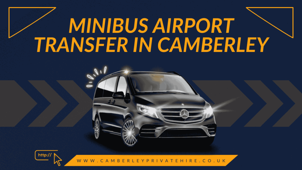 Minibus Airport Transfer in Camberley