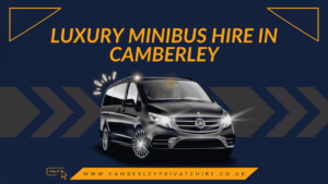 luxury minibus hire in Camberley