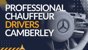 Professional Chauffeur Drivers Camberley