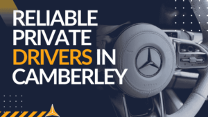 Reliable Private Drivers in Camberley