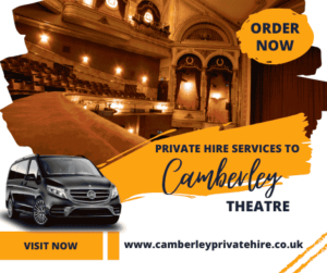 Private Hire Services to Camberley Theatre