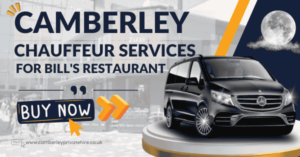 Camberley Chauffeur Services for Bill's Restaurant