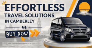 Effortless Travel Solutions in Camberley