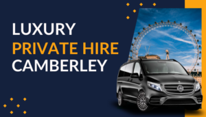 Luxury Private Hire Camberley