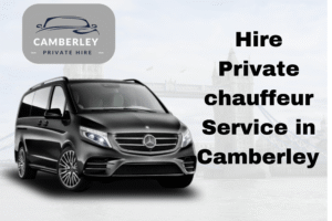 Hire Private chauffeur Service in Camberley